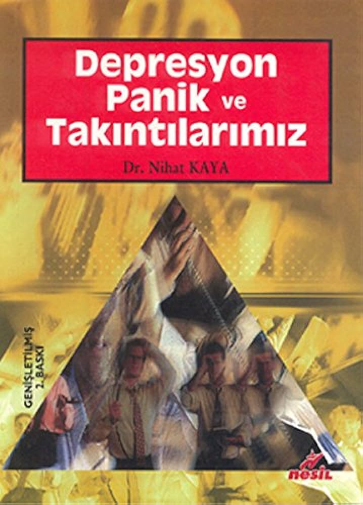 DEPRESYON PANİK VE TAKINTILARI>NESİL